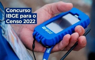 IBGE prorroga prazo para inscrições para o Concurso do Censo 2022